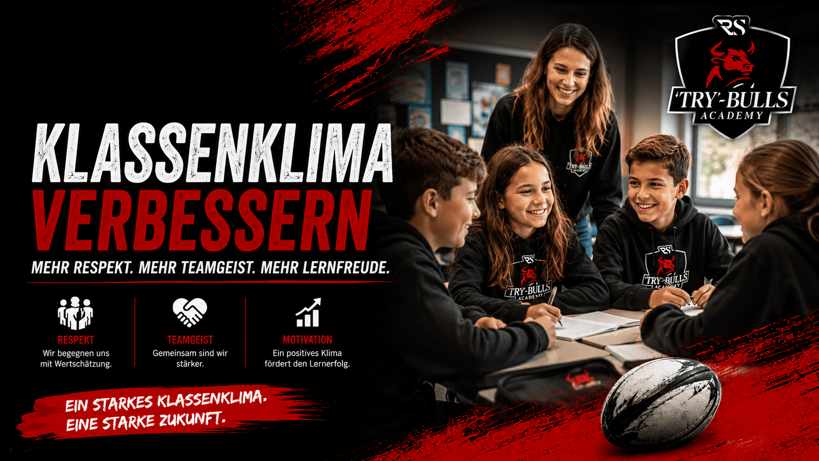 Klassenklima verbessern mit der TRY-BULLS Academy: Teamgeist, Respekt und soziales Lernen in der Schule